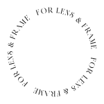 FOR LENS & FRAME